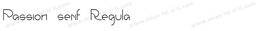 Passion serif Regula字体转换